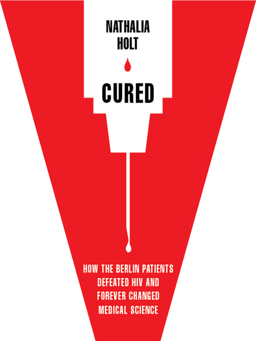 Title details for Cured by Nathalia Holt - Available